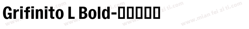 Grifinito L Bold字体转换